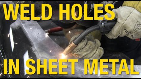 mig welding holes in sheet metal|mig welding automotive sheet metal.